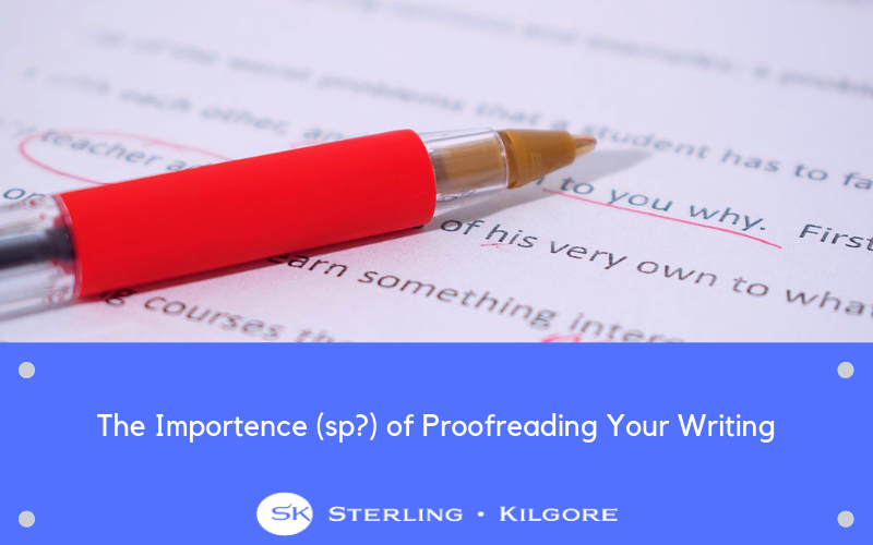 The Importence (sp?) of Proofreading Your Writing