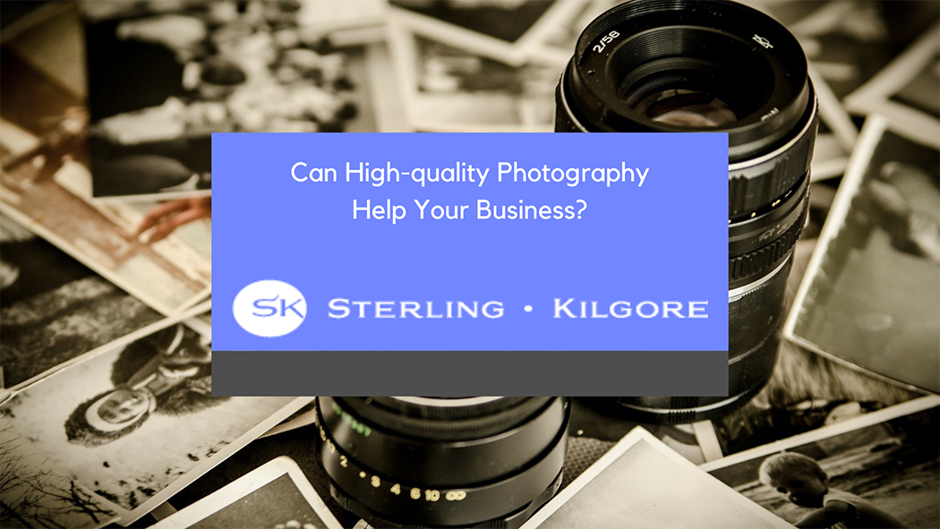 Can High-quality Photography Help Your Business?